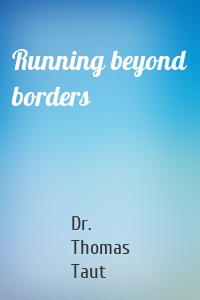 Running beyond borders