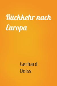 Rückkehr nach Europa