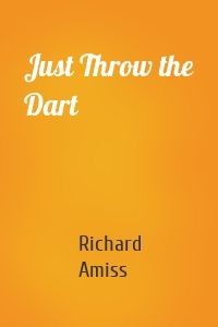 Just Throw the Dart