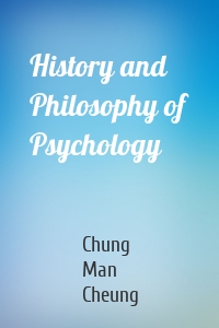 History and Philosophy of Psychology