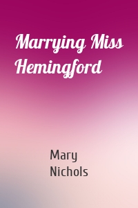Marrying Miss Hemingford