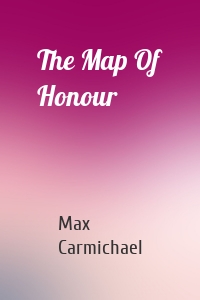 The Map Of Honour