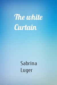 The white Curtain