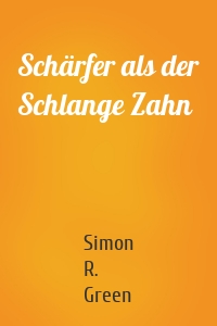 Schärfer als der Schlange Zahn