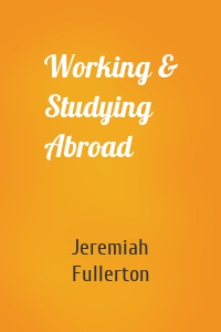 Working & Studying Abroad