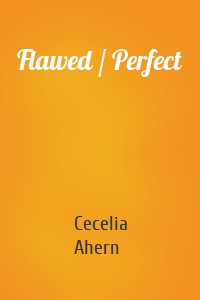 Flawed / Perfect