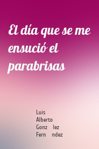 El día que se me ensució el parabrisas