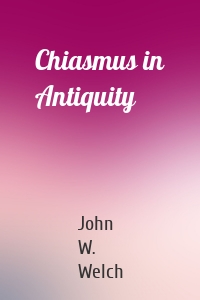 Chiasmus in Antiquity