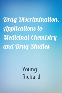 Drug Discrimination. Applications to Medicinal Chemistry and Drug Studies