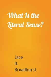 What Is the Literal Sense?