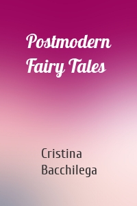 Postmodern Fairy Tales