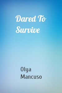 Dared To Survive