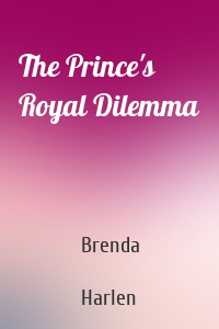 The Prince's Royal Dilemma