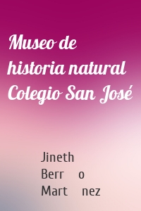 Museo de historia natural Colegio San José