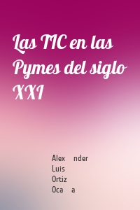 Las TIC en las Pymes del siglo XXI