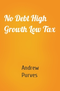 No Debt High Growth Low Tax