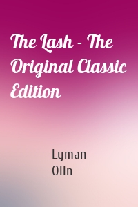The Lash - The Original Classic Edition