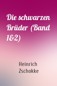 Die schwarzen Brüder (Band 1&2)