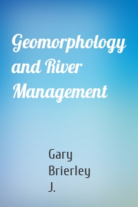 Geomorphology and River Management