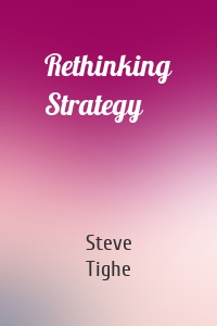 Rethinking Strategy