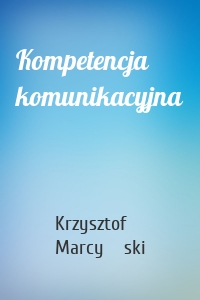 Kompetencja komunikacyjna