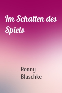 Im Schatten des Spiels