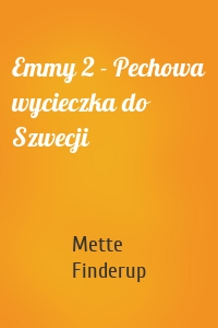 Emmy 2 - Pechowa wycieczka do Szwecji