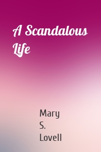 A Scandalous Life