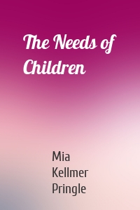 The Needs of Children