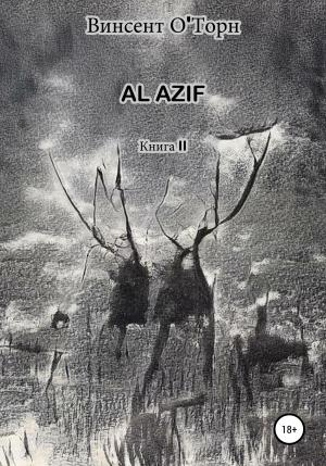 Обложка книги «Al Azif. Книга II» — Винсент О'Торн
