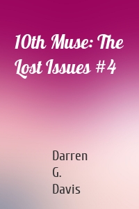10th Muse: The Lost Issues #4