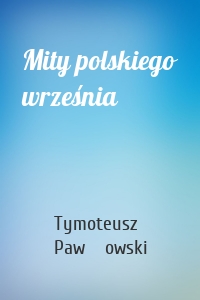 Mity polskiego września