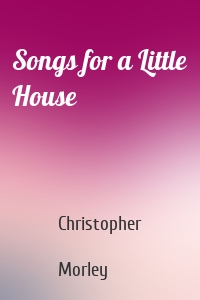 Songs for a Little House