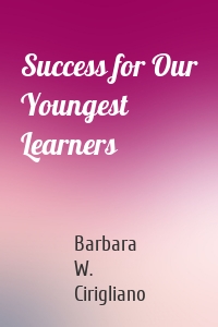 Success for Our Youngest Learners