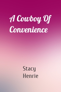 A Cowboy Of Convenience