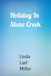 Holiday In Stone Creek
