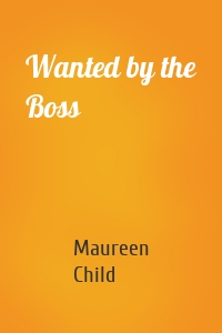 Wanted by the Boss