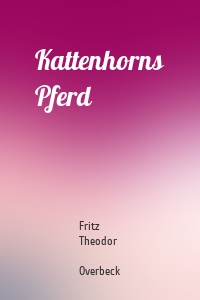 Kattenhorns Pferd