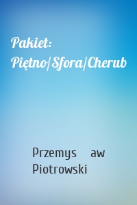 Pakiet: Piętno/Sfora/Cherub