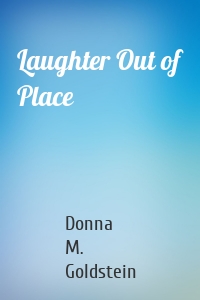 Laughter Out of Place