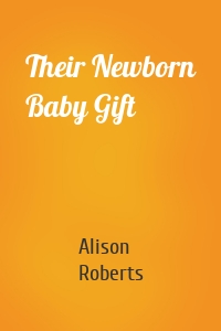 Their Newborn Baby Gift
