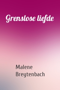 Grenslose liefde