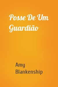 Posse De Um Guardião