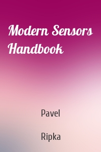 Modern Sensors Handbook