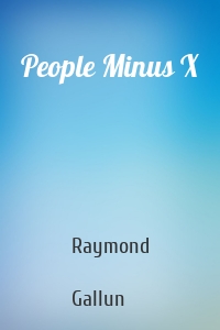 People Minus X