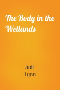 The Body in the Wetlands