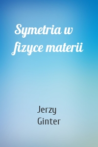 Symetria w fizyce materii