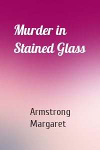 Murder in Stained Glass