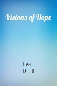 Visions of Hope