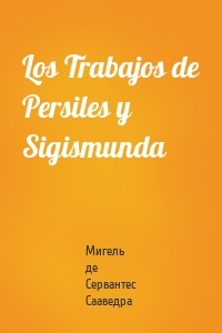 Los Trabajos de Persiles y Sigismunda